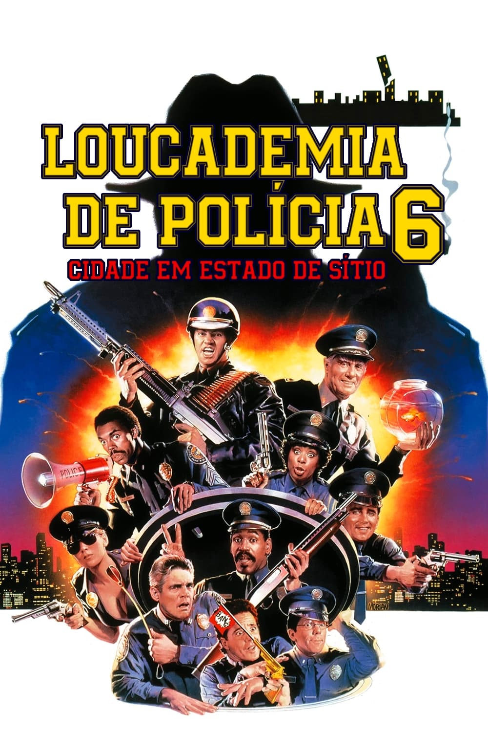 Loucademia de Polícia 6: Cidade em Estado de Sítio Loucademia de Polícia 6: Cidade em Estado de Sítio