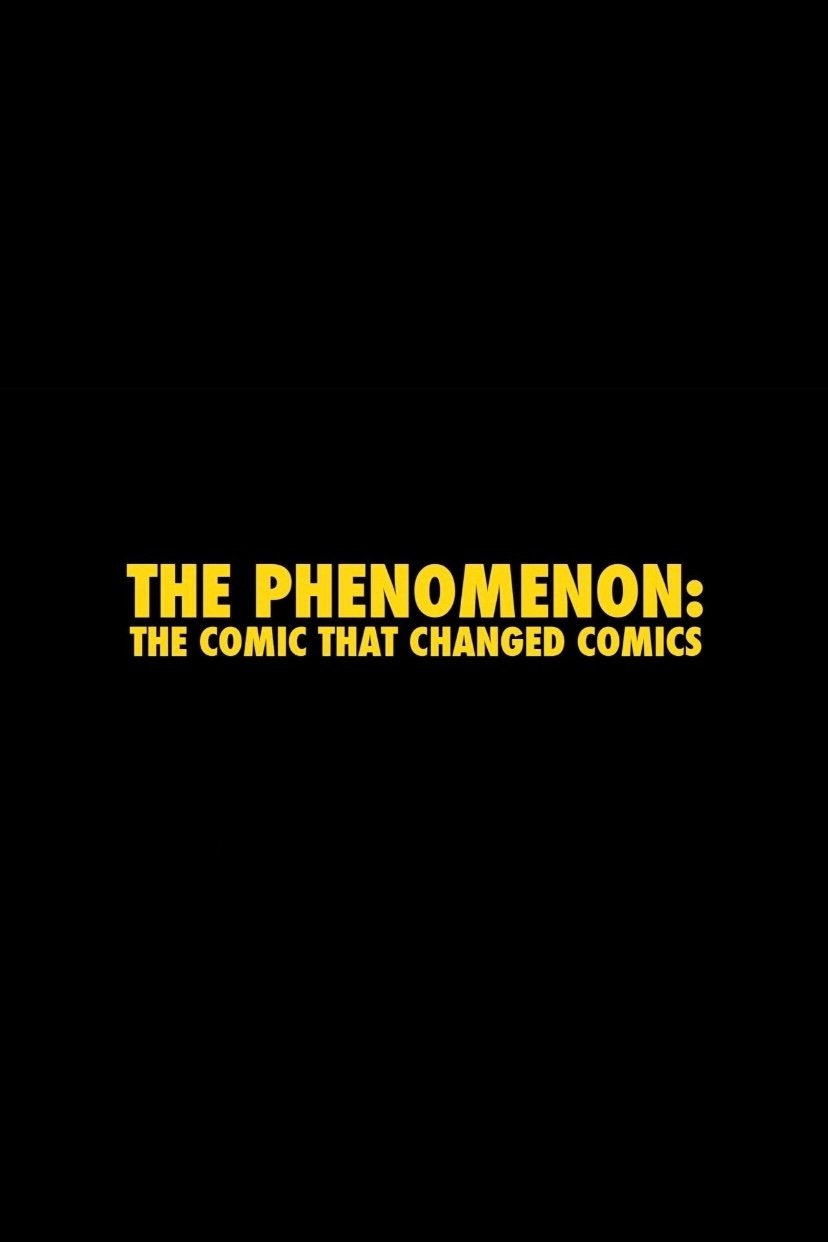 The Phenomenon: The Comic That Changed Comics