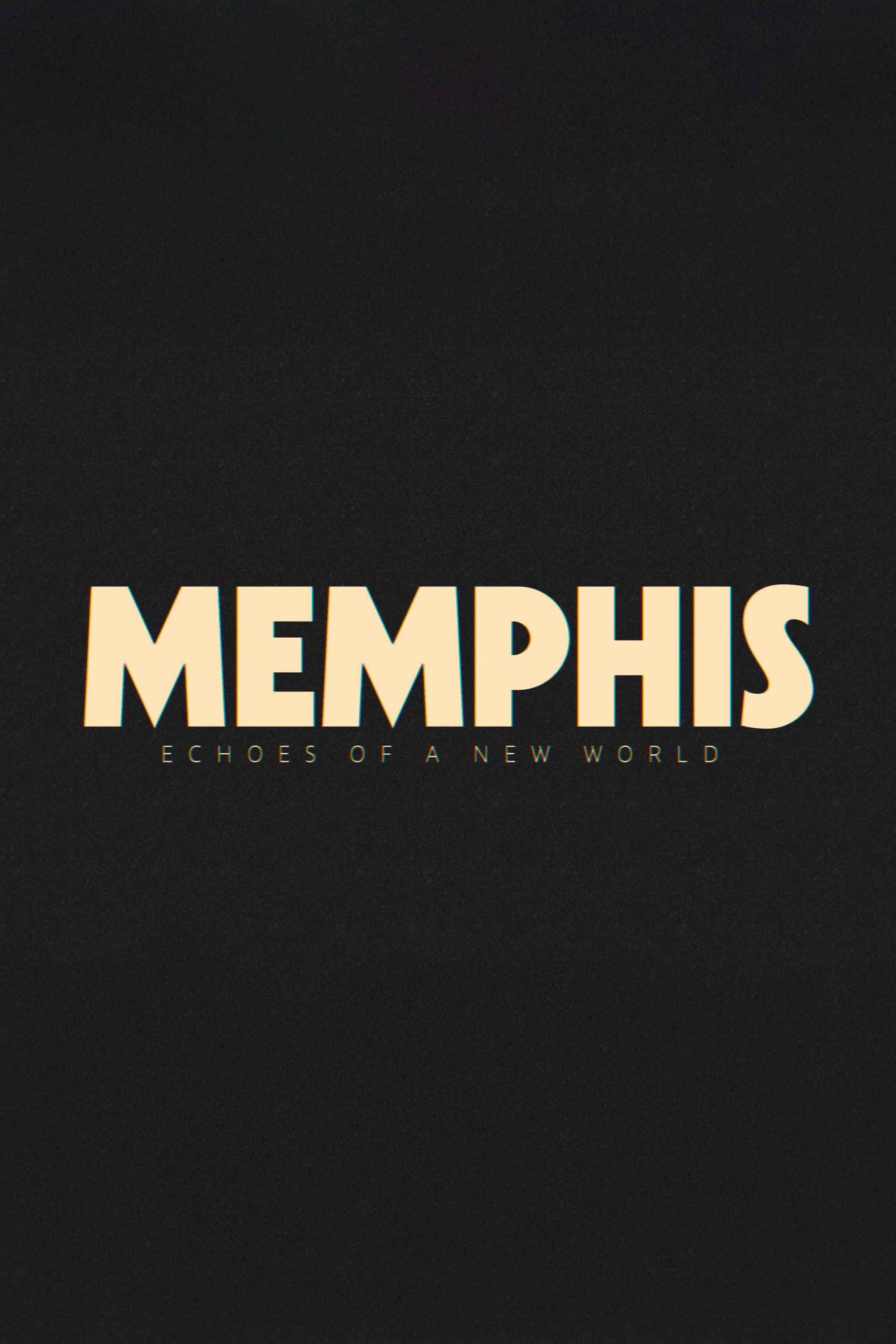 Memphis - Echoes of a New World