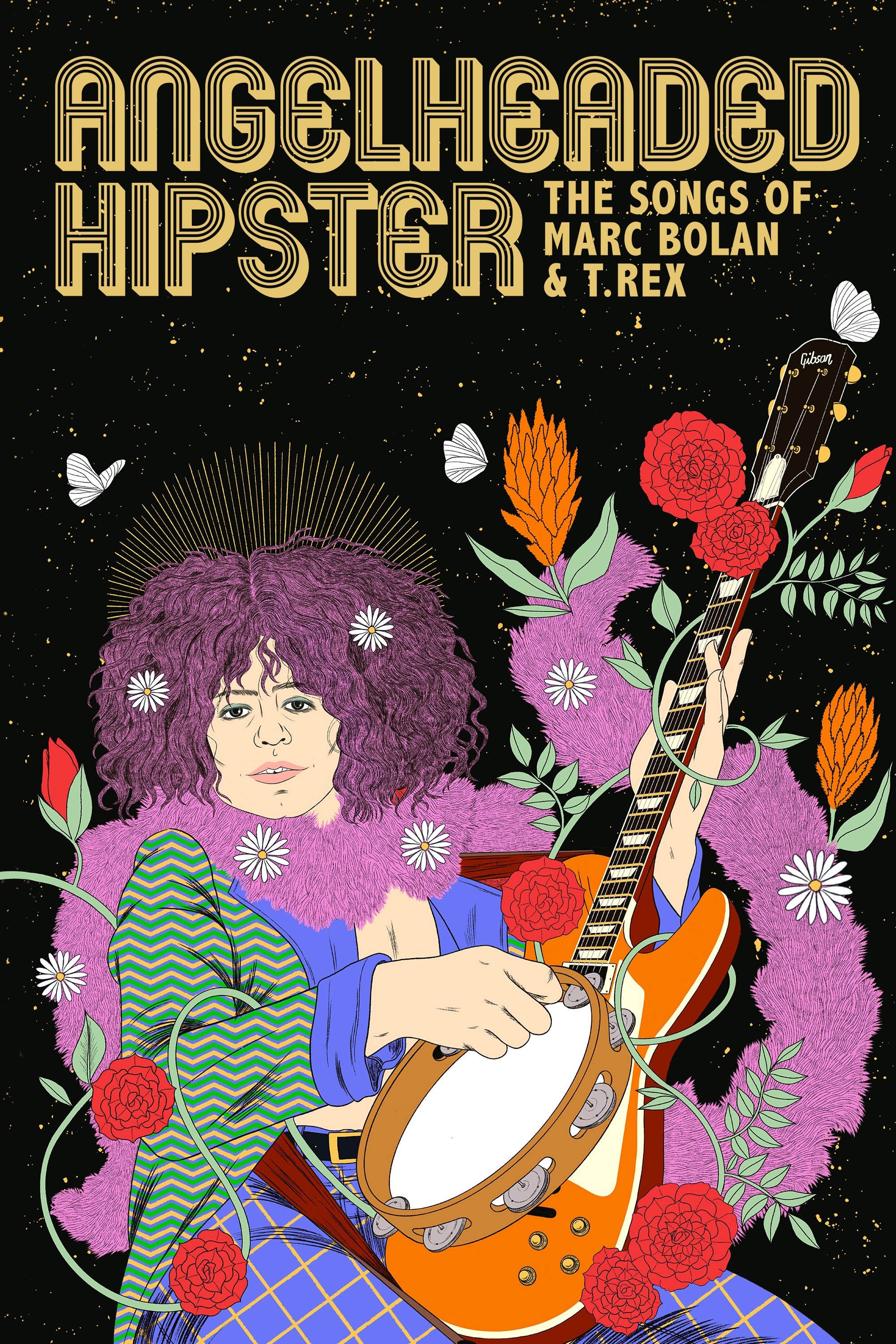 AngelHeaded Hipster: The Songs of Marc Bolan & T. Rex