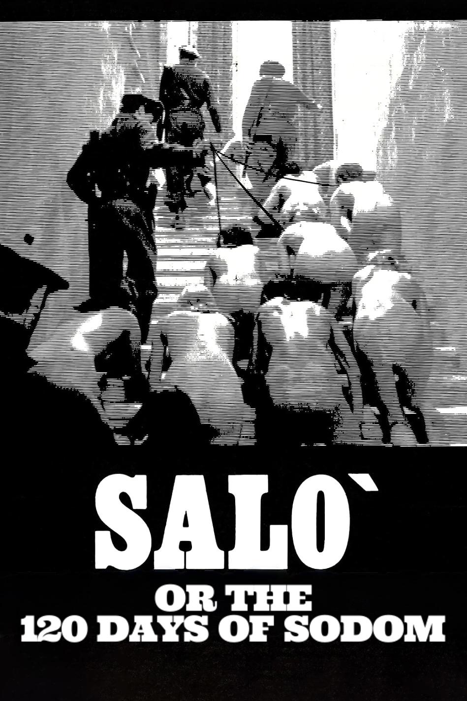 Salò, or the 120 Days of Sodom