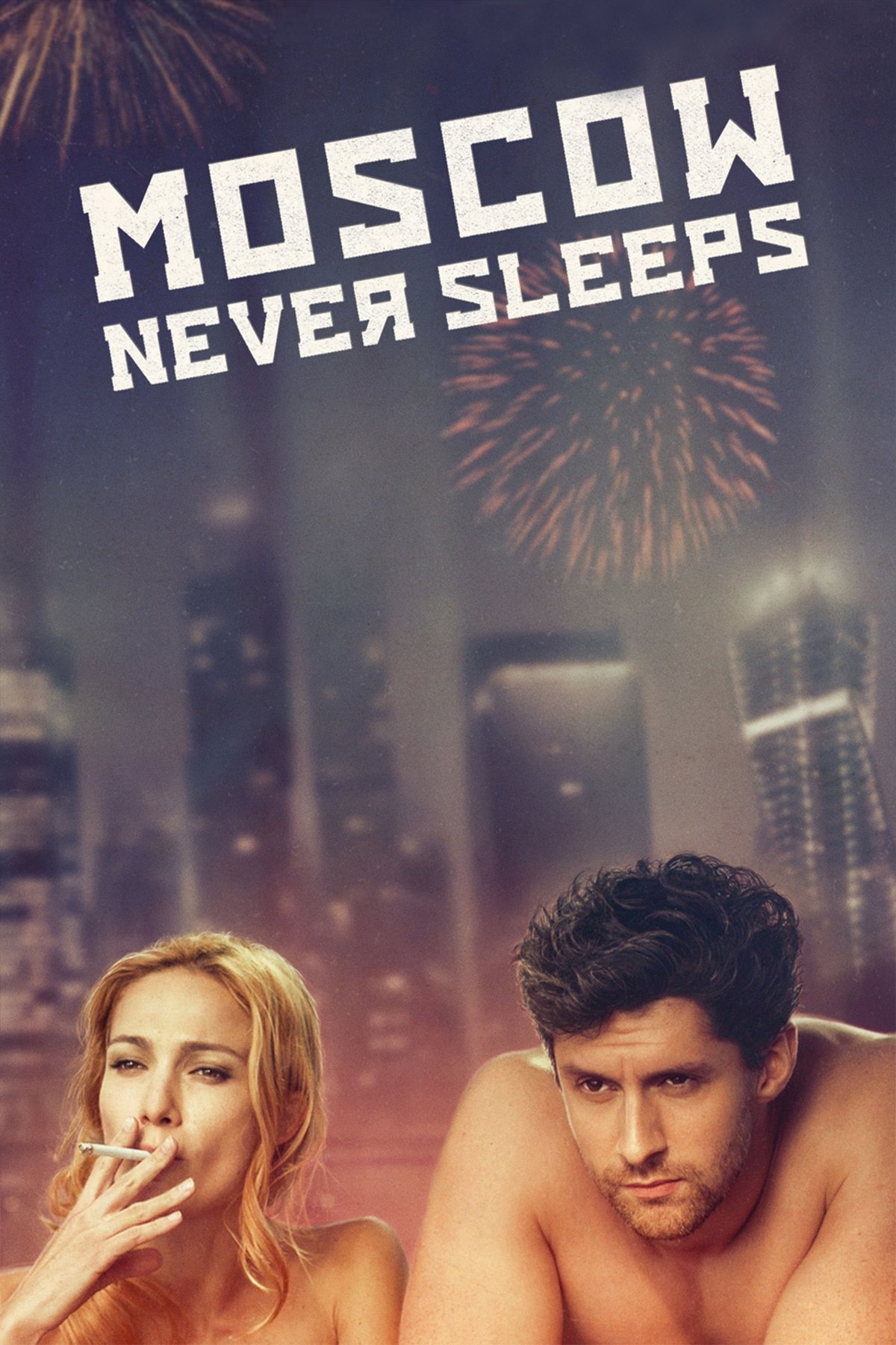 Moscow Never Sleeps