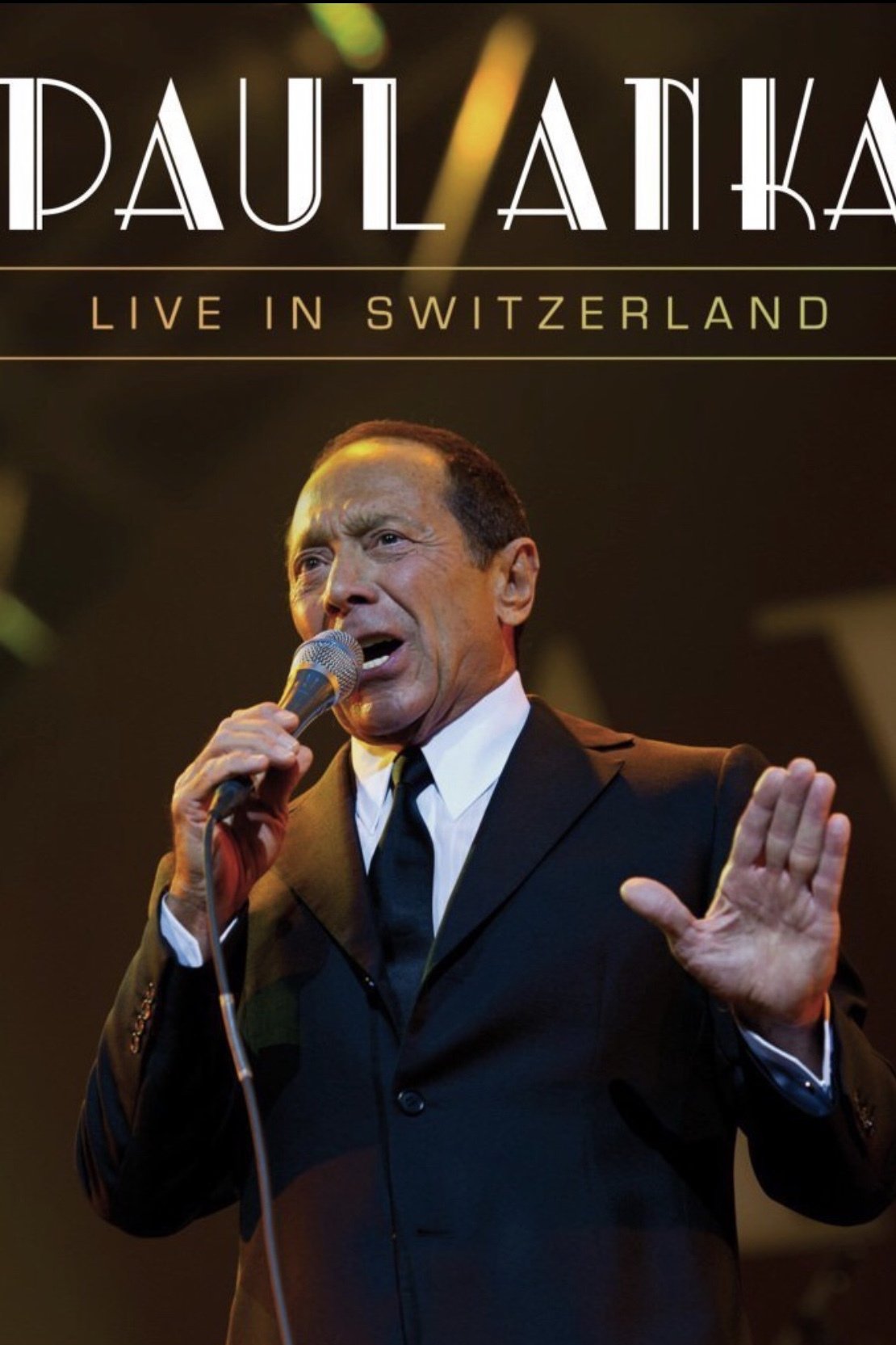 Paul Anka Live in Switzerland (2013) The Poster Database (TPDb)