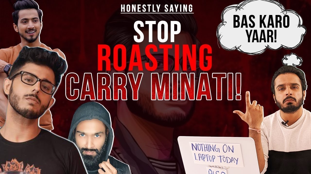 STOP Roasting Carry Minati