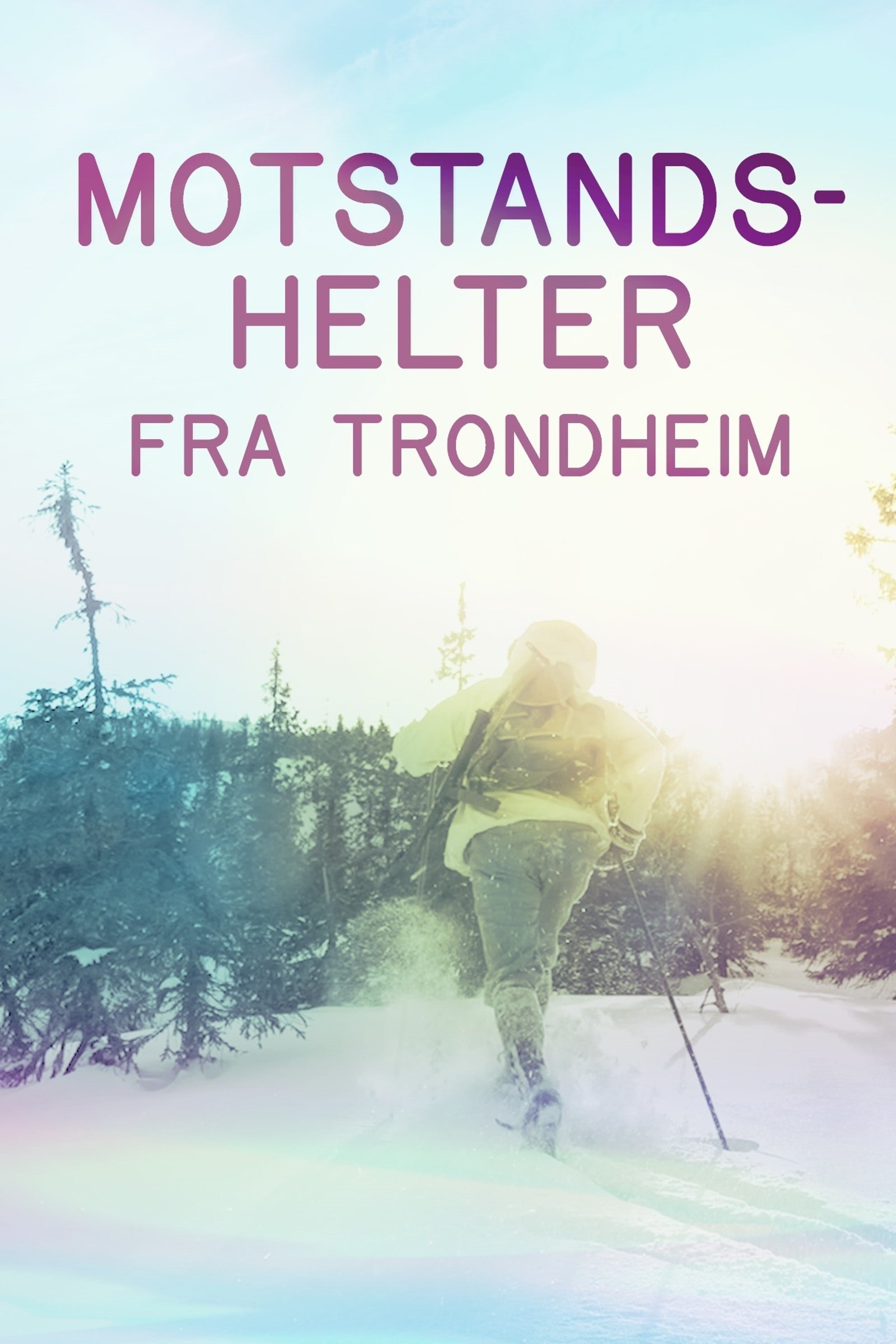 Motstandshelter Fra Trondheim (2024)