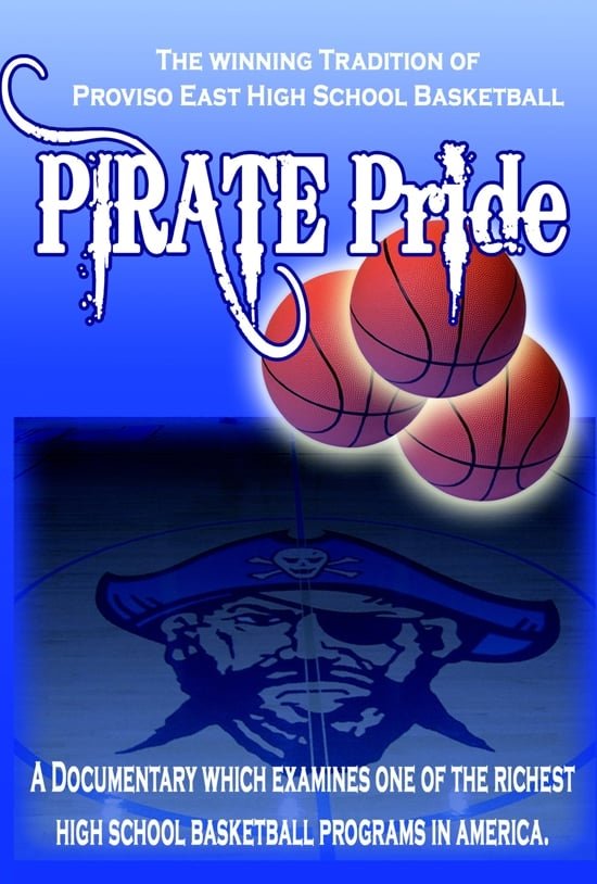 PIRATE PRIDE: The Winning Tradition of Proviso East Basketball Poster