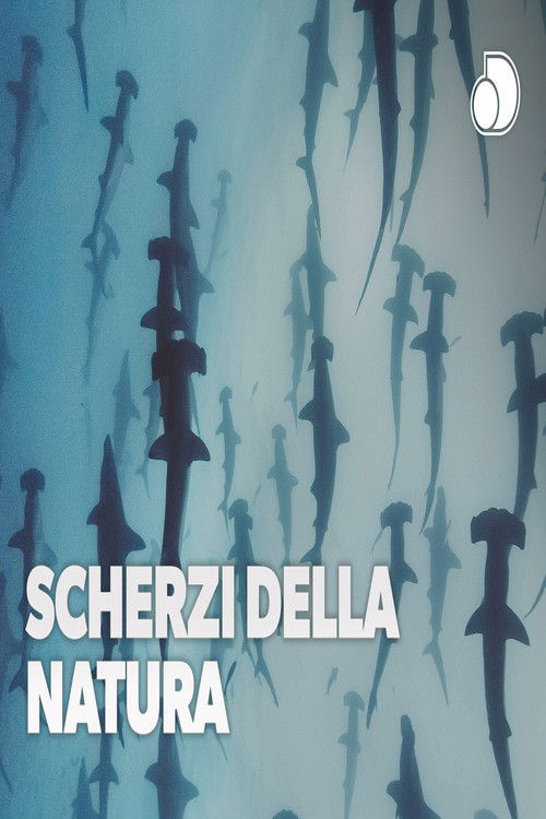 Scherzi Della Natura