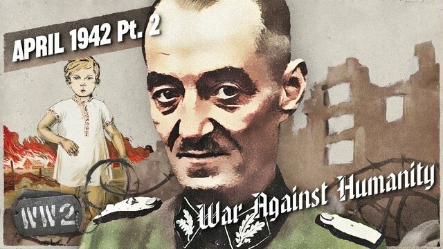 The Horrors of Partisan Warfare – April 1942, Pt 2