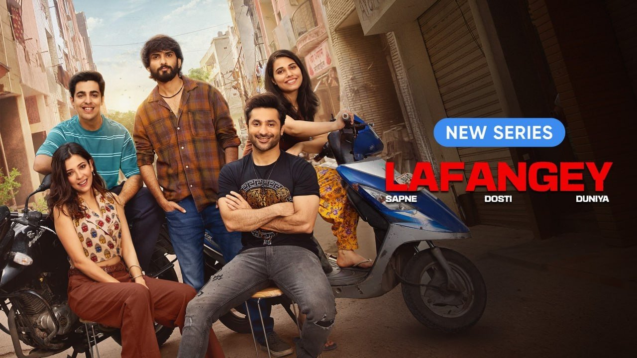 Lafangey - Sapne, Dosti, Duniya