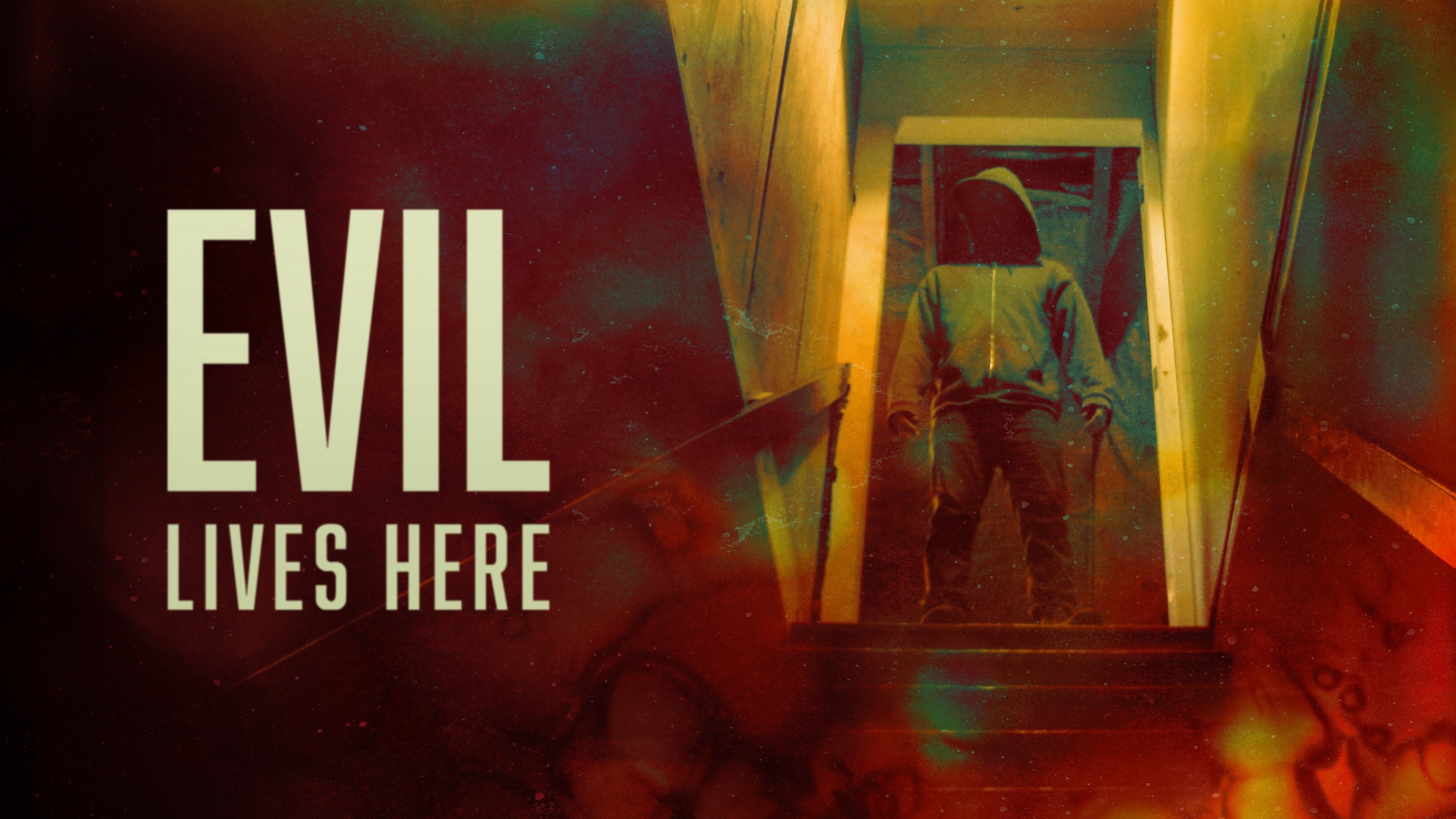 Evil Lives Here