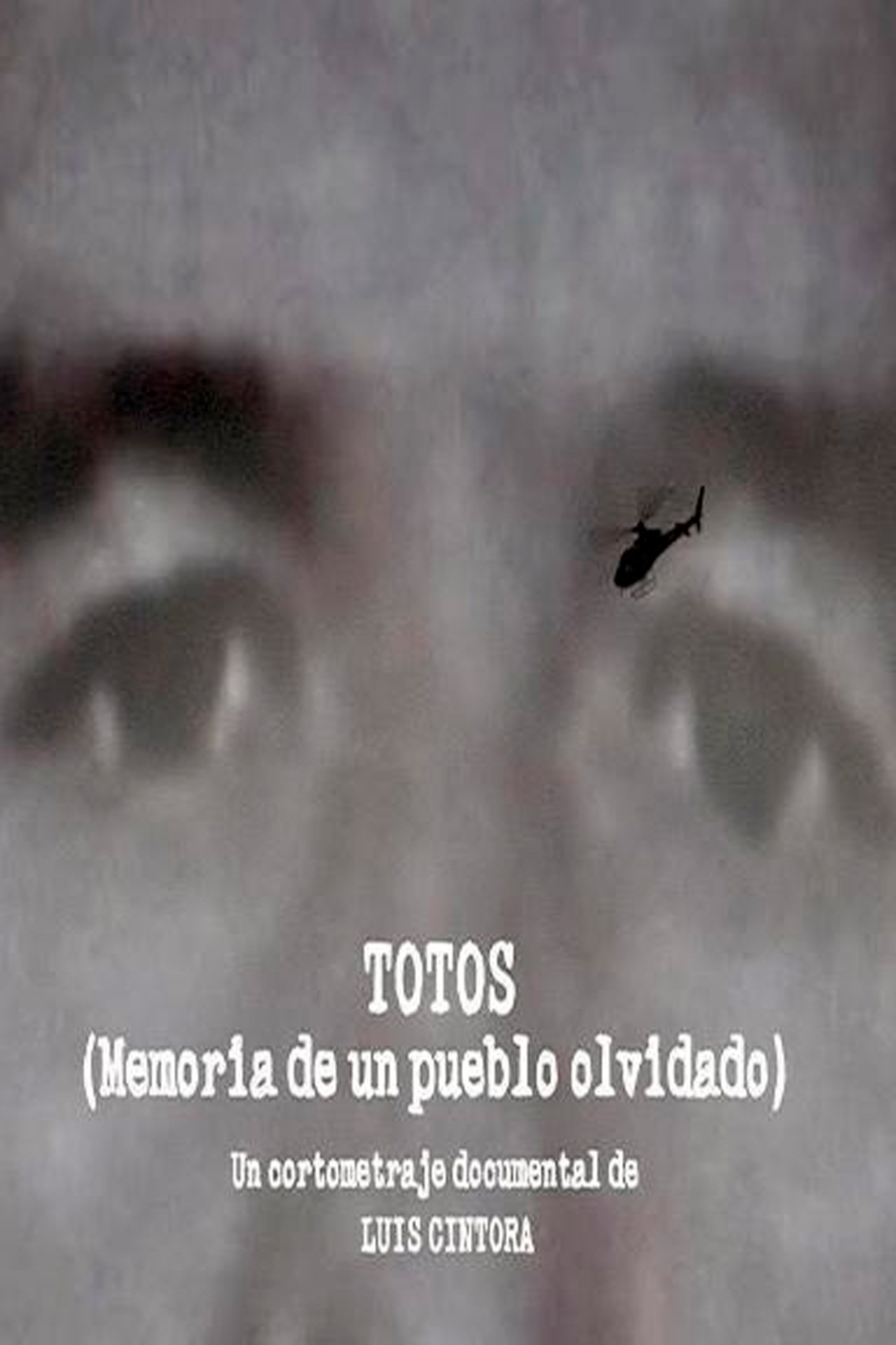 Totos, memoria de un pueblo olvidado