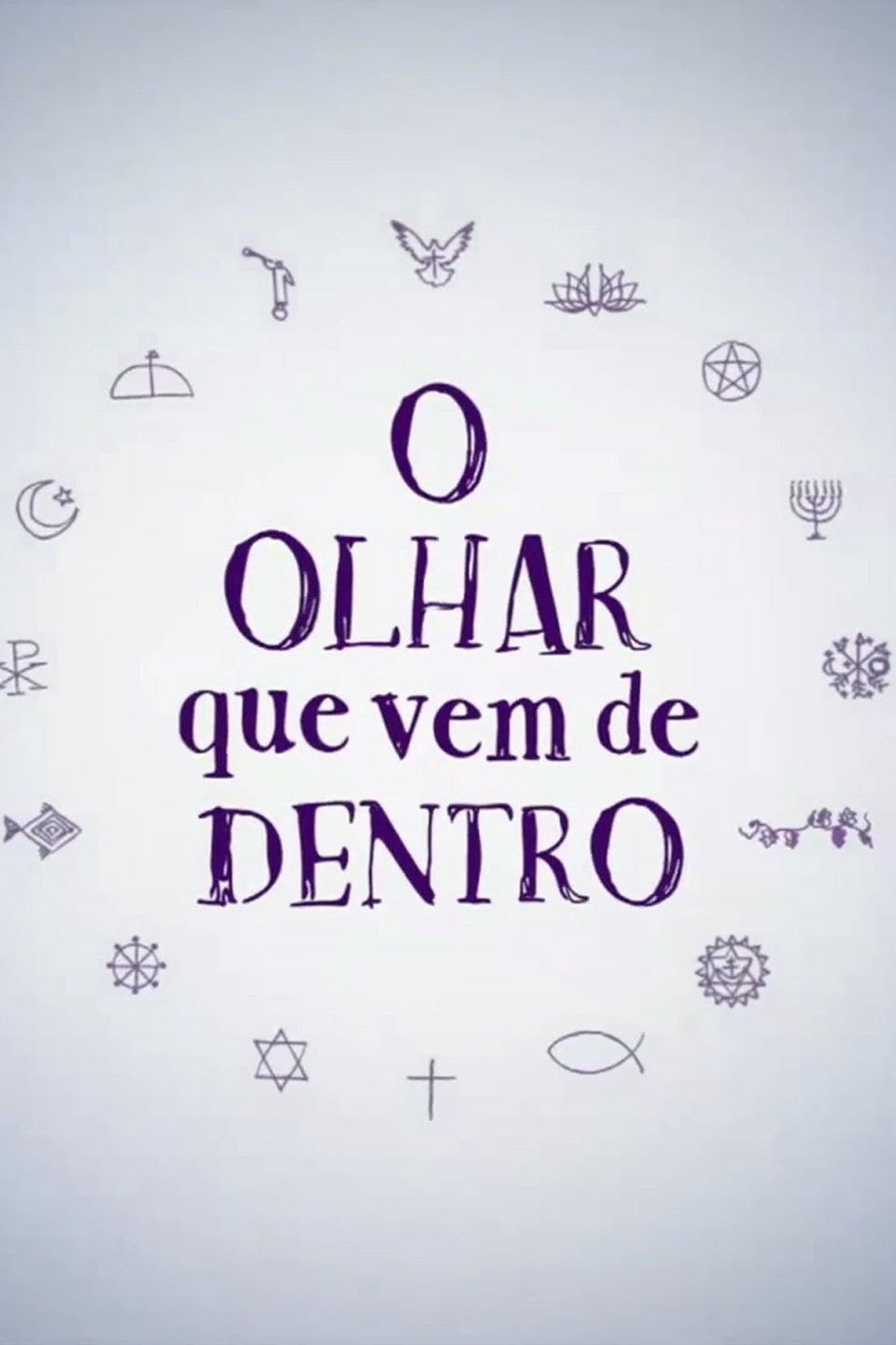 O olhar que vem de dentro