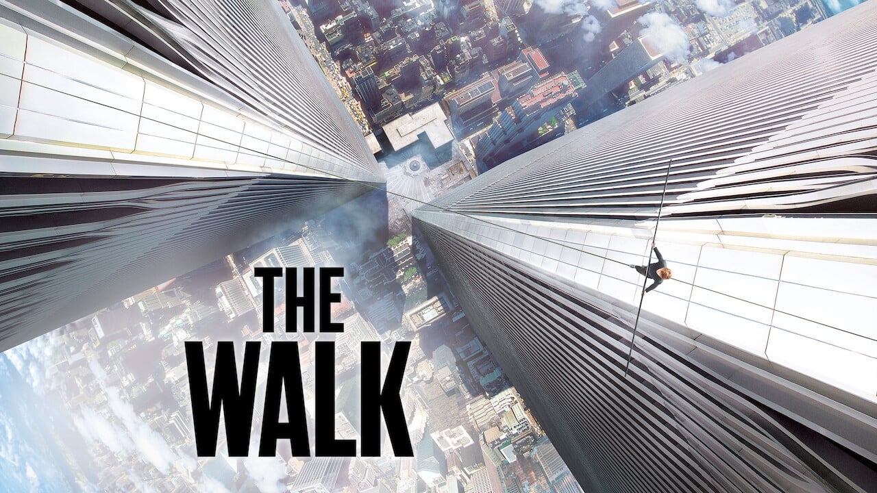 The Walk - Rêver plus haut (2015)