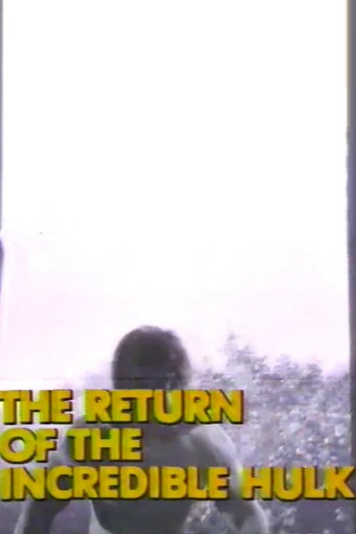 The Return of the Incredible Hulk