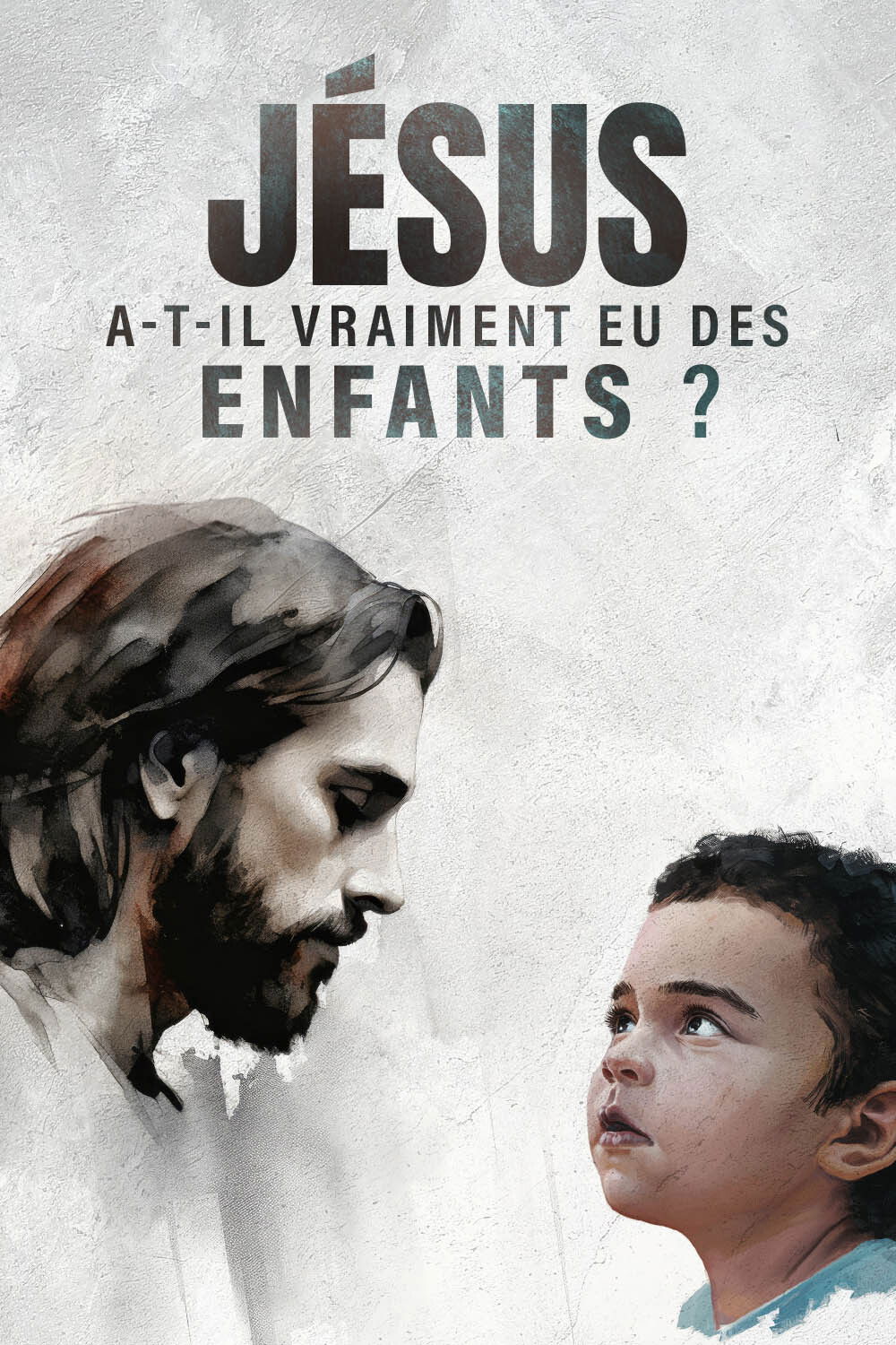 J&eacute;sus a-t-il vraiment eu des enfants ?
