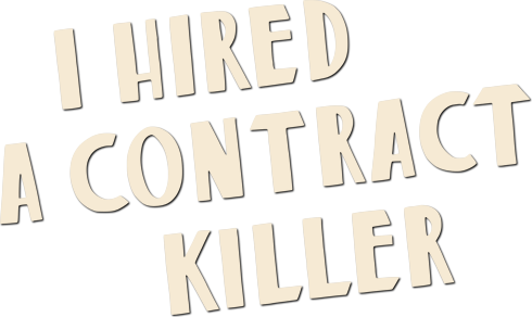 I Hired a Contract Killer Logo