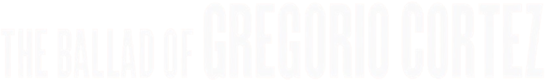 The Ballad of Gregorio Cortez Logo
