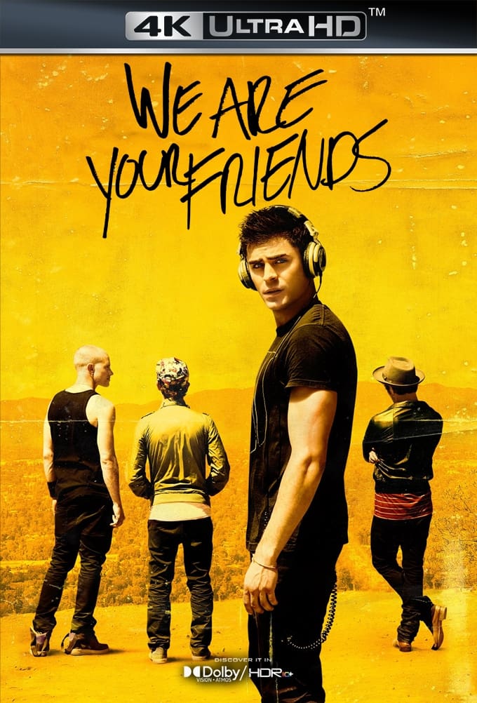 We Are Your Friends