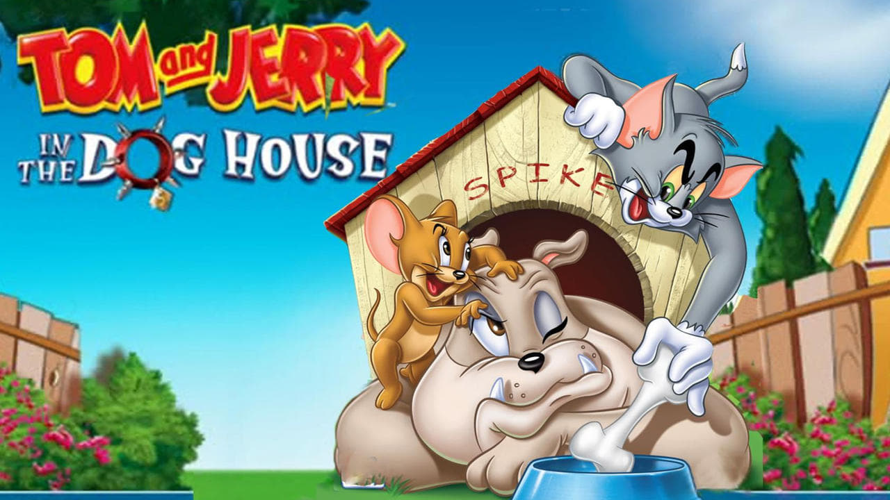 Tom and Jerry: In the Dog House