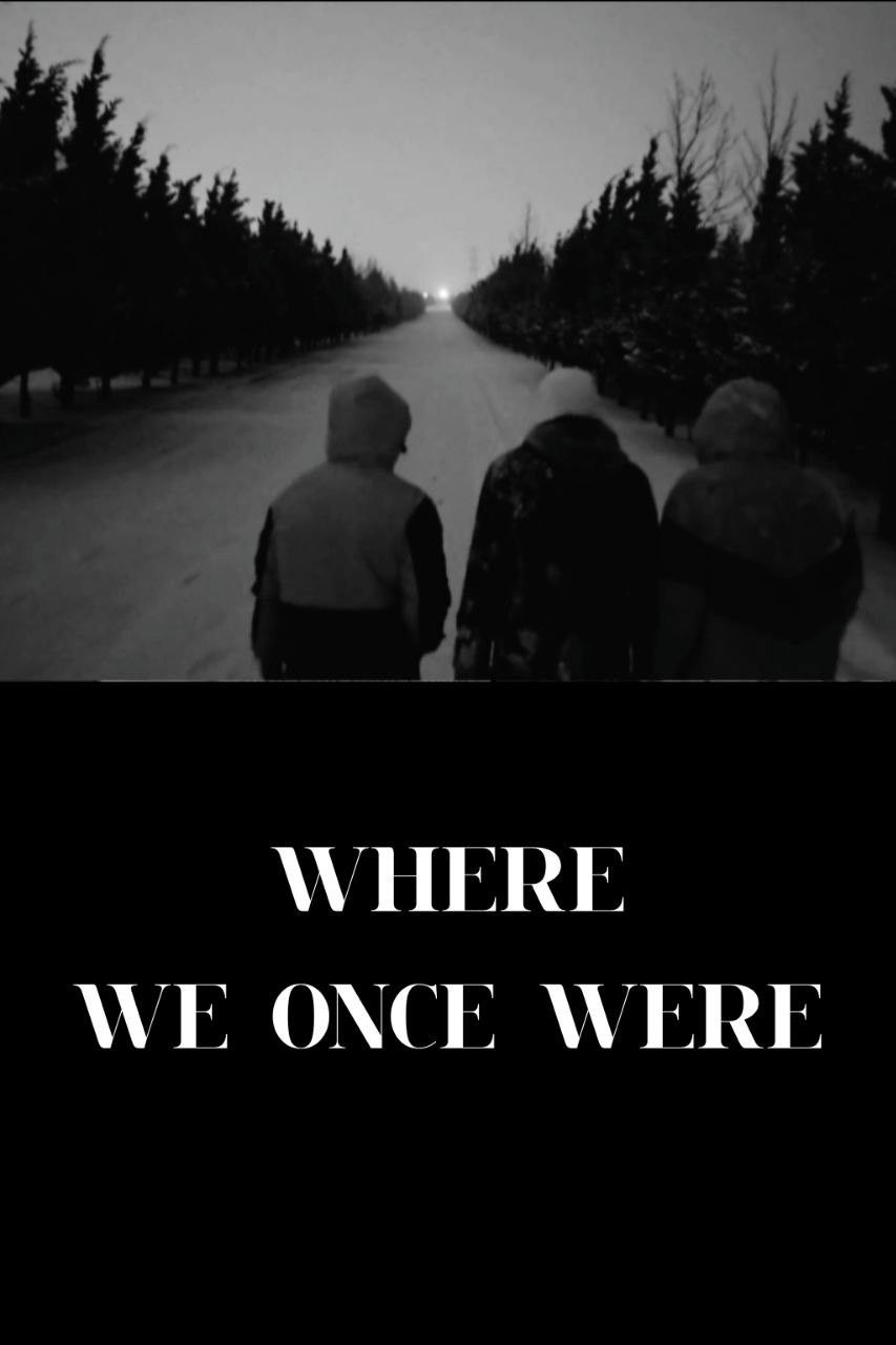 Where We Once Were