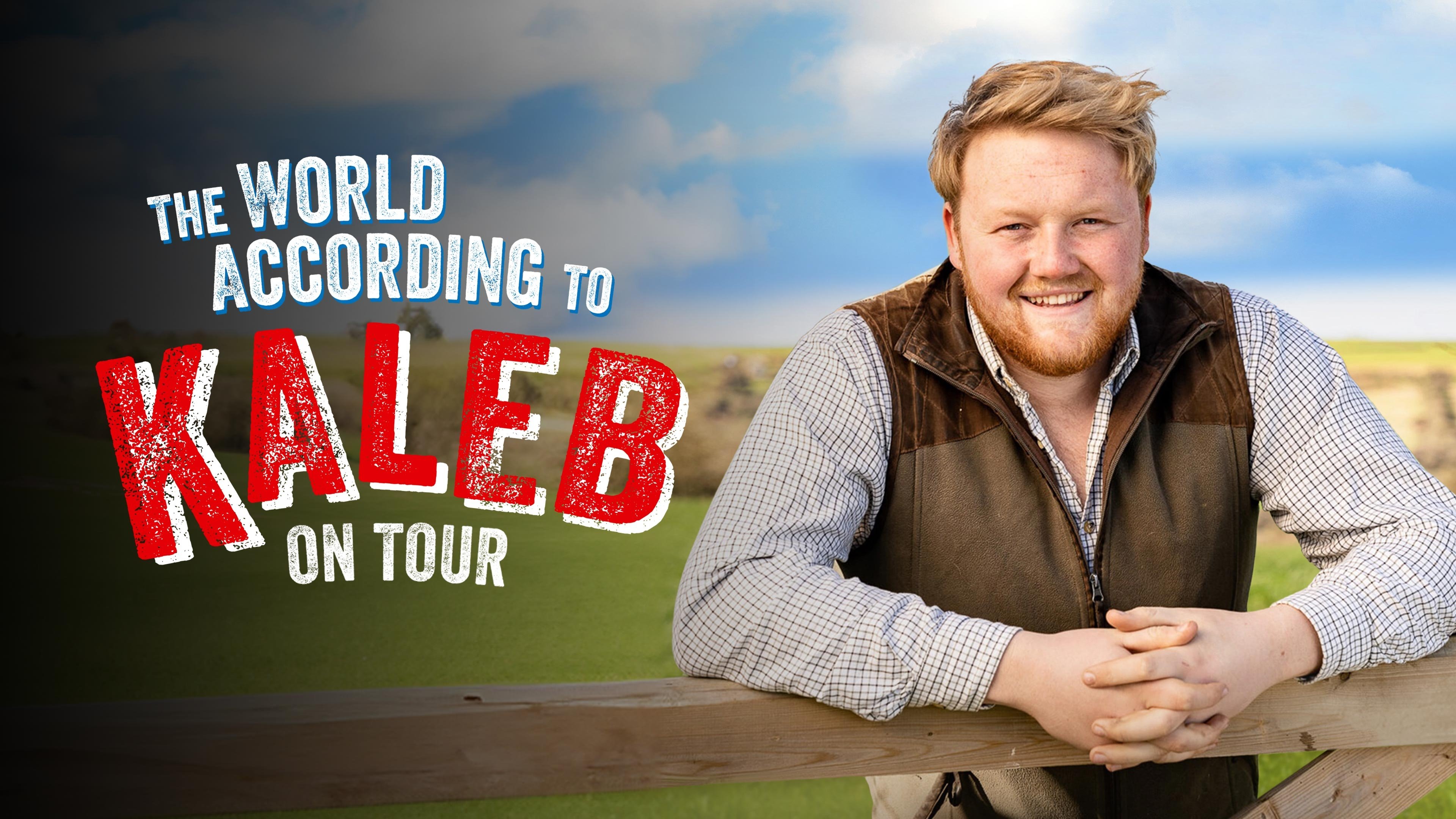 The World According to Kaleb - On Tour