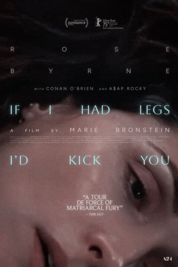 If I Had Legs I'd Kick You