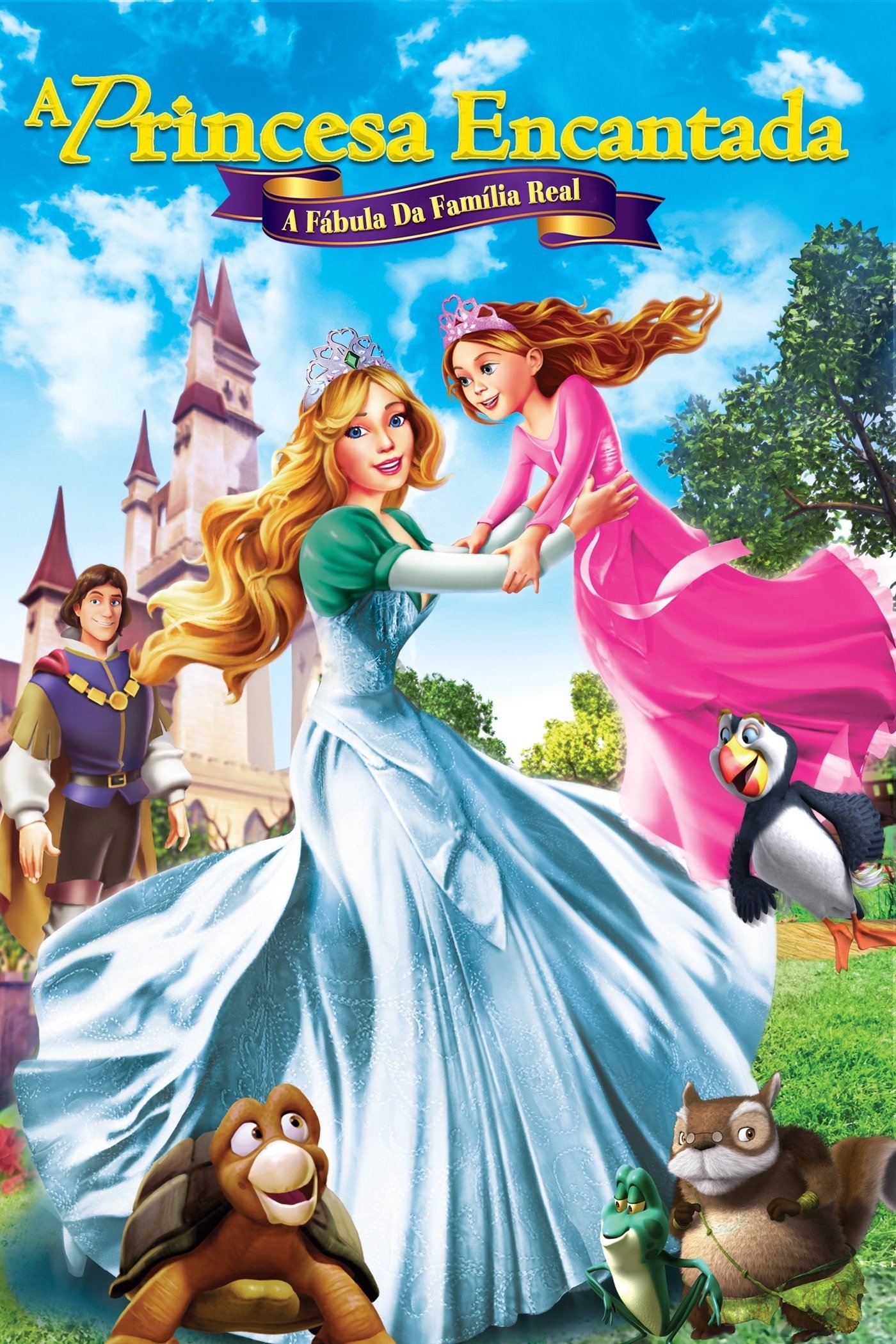 A Princesa Encantada: A Fábula da Família Real A Princesa Encantada: A Fábula da Família Real