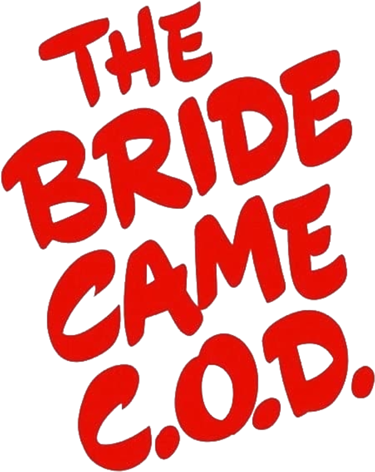 The Bride Came C.O.D. Logo