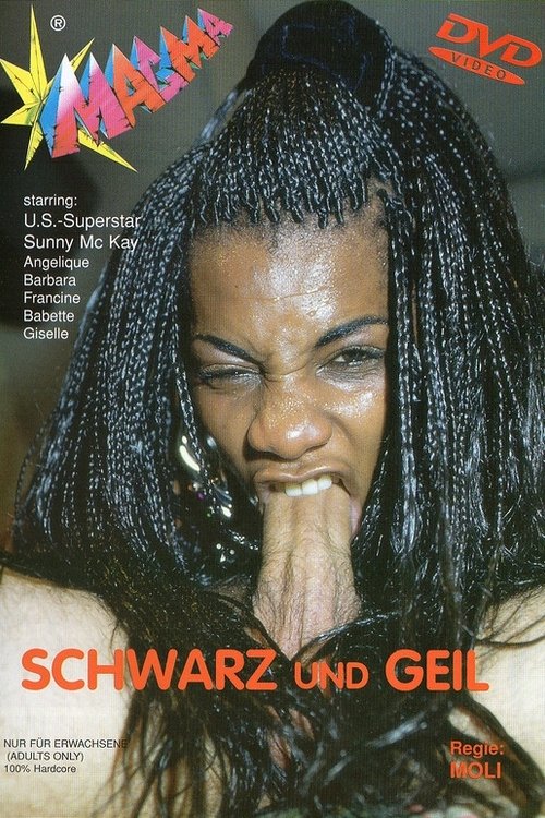 Schwarz und Geil Schwarz und Geil