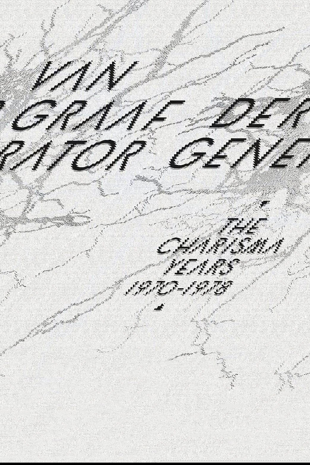 Van Der Graaf Generator: The Charisma Years 1970-1978