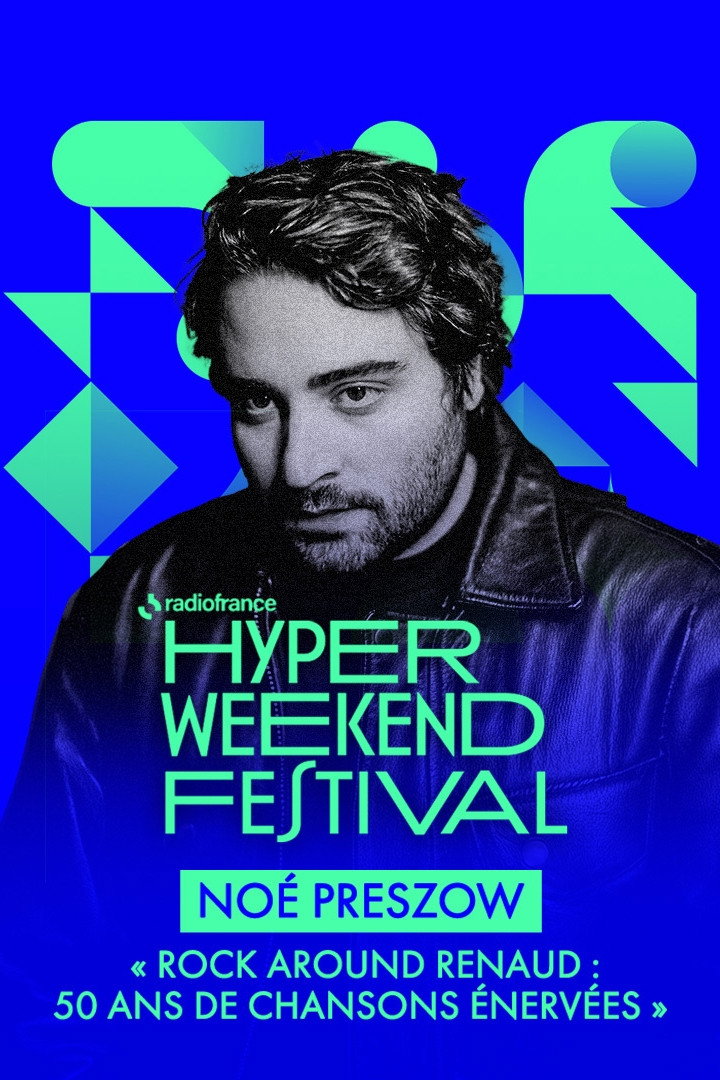 No&eacute; Preszow pr&eacute;sente &laquo; Rock around Renaud : 50 ans de chansons &eacute;nerv&eacute;es &raquo; &agrave; l&rsquo;Hyper Weekend Festival