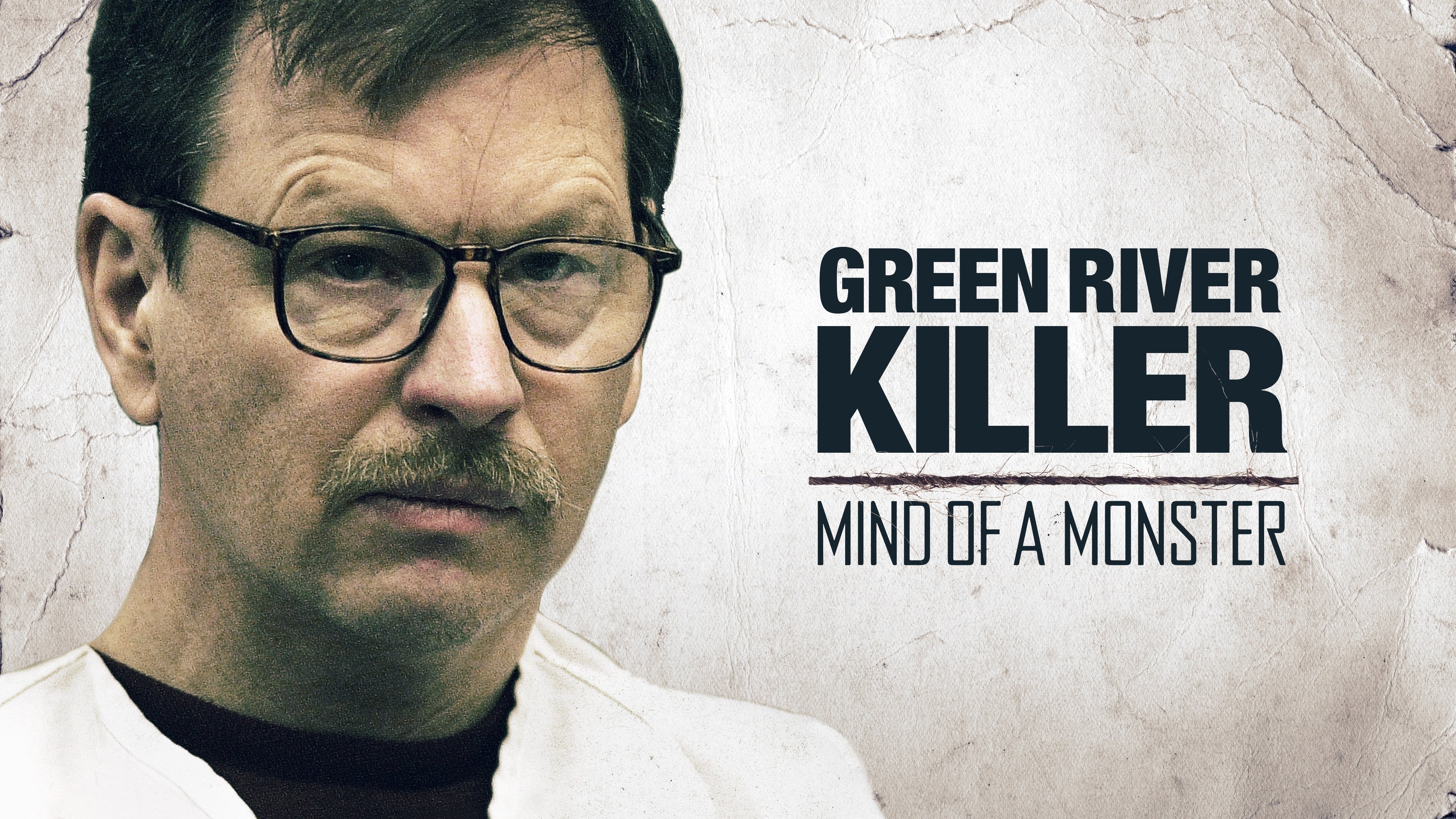 The Green River Killer: Mind of a Monster