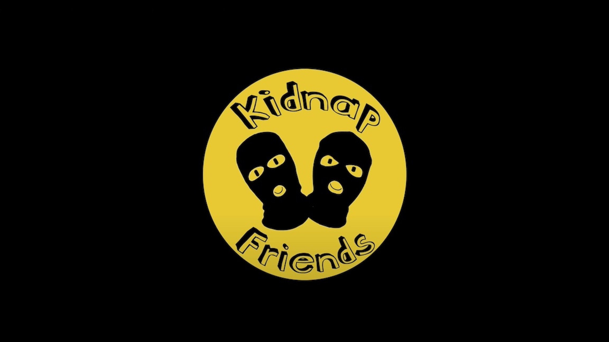 Kidnap Friends ()