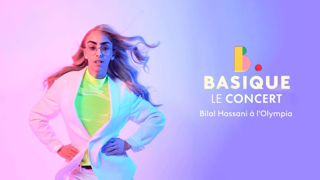 Basique, le concert - Bilal Hassani