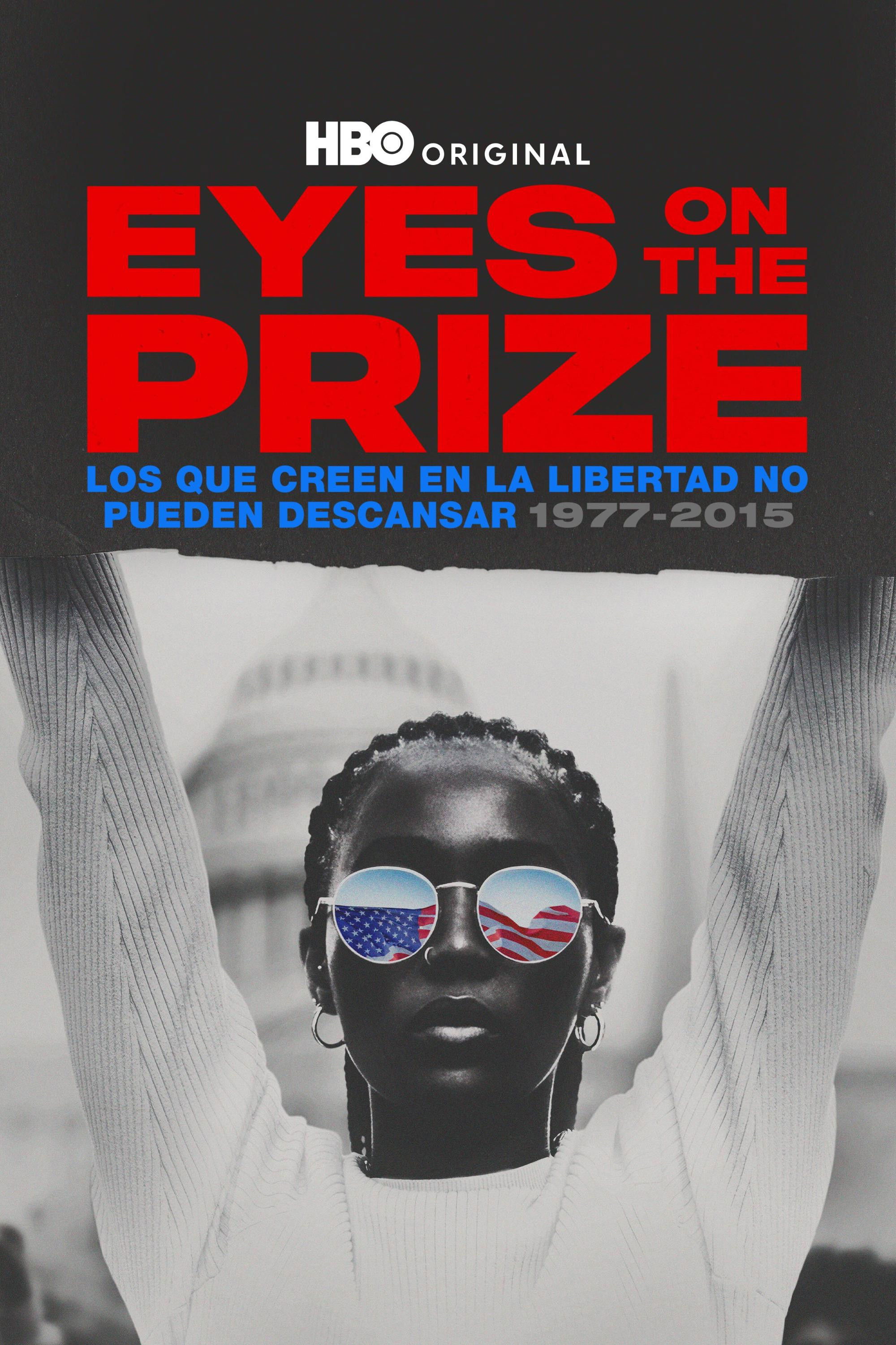 Eyes on the Prize III: We Who Believe in Freedom Cannot Rest 1977-2015