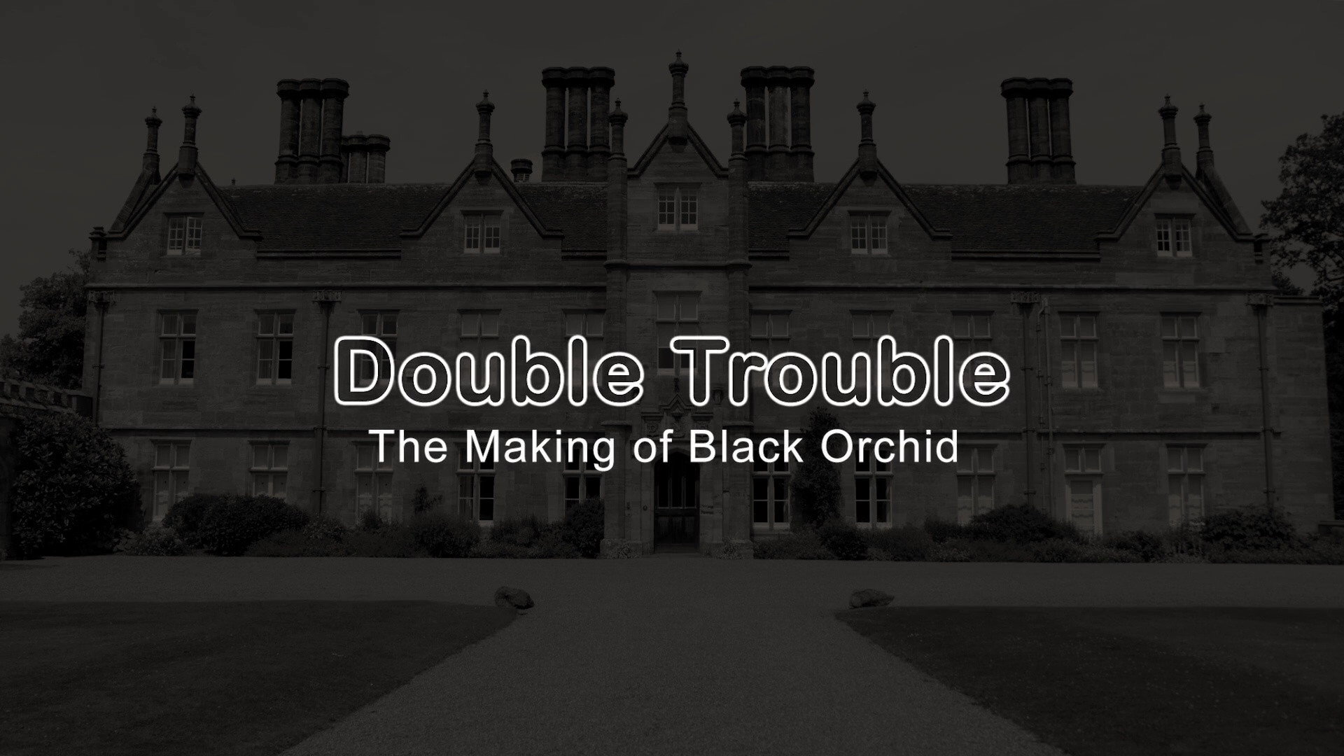 Doctor Who Season 0 :Episode 1246  Double Trouble: The Making of Black Orchid