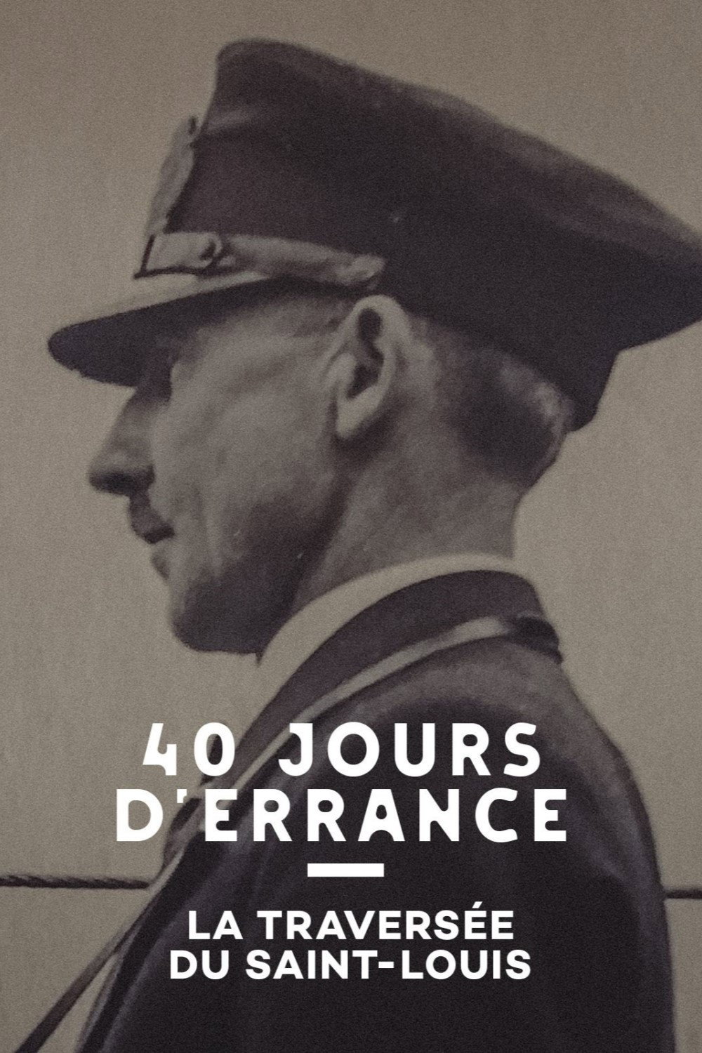 40 Jours d'errance : La Travers&eacute;e du Saint-Louis