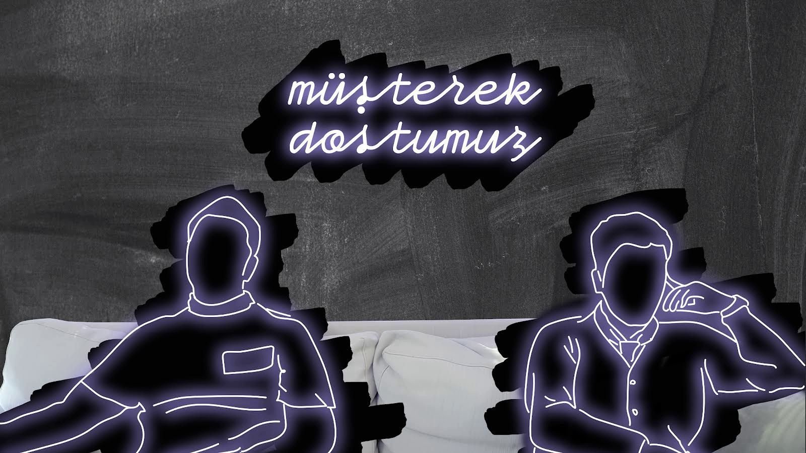 Müşterek Dostumuz ()
