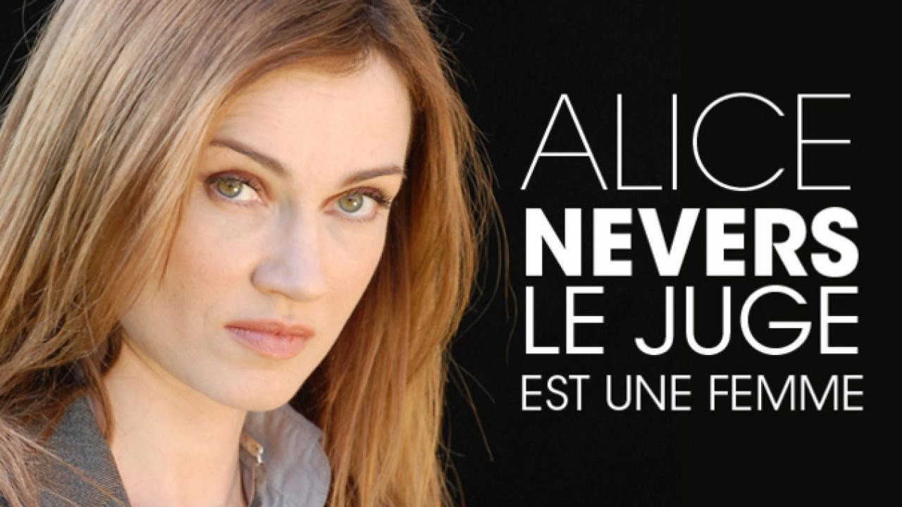 Alice Nevers, le juge est une femme en streaming ou téléchargement