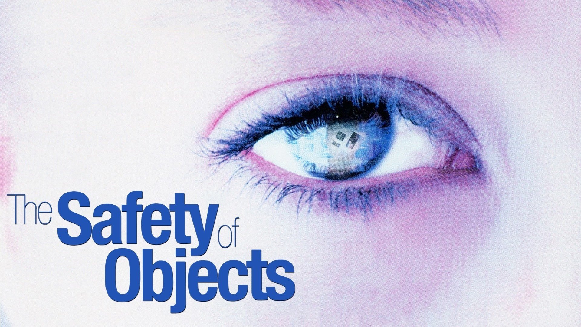 The Safety of Objects (2002)