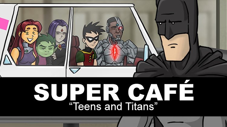 How It Should Have Ended Season 0 :Episode 173  Super Cafe: Teens and Titans