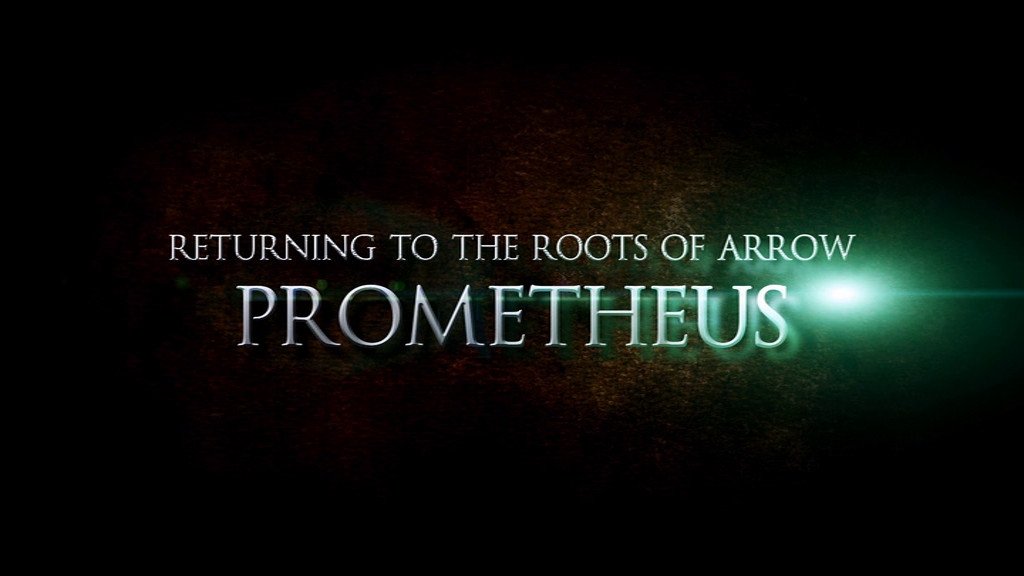 Arrow Season 0 :Episode 31  Returning to the Roots of Arrow: Prometheus