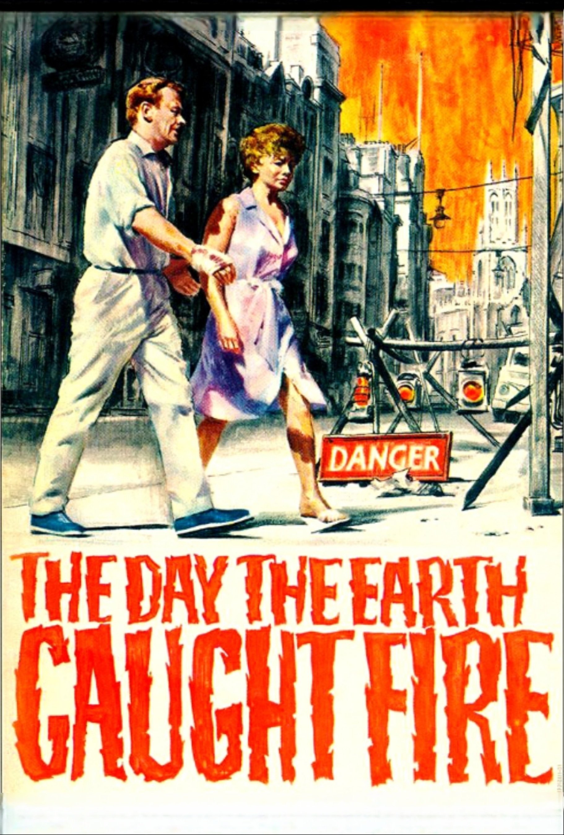 The Day the Earth Caught Fire