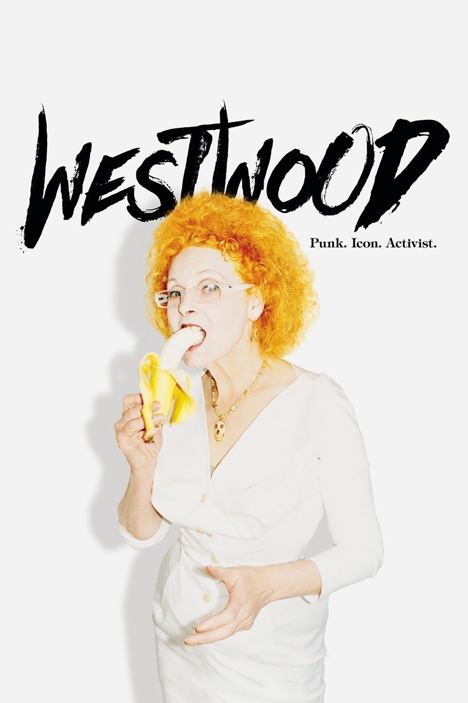 Westwood: Punk, Icon, Activist