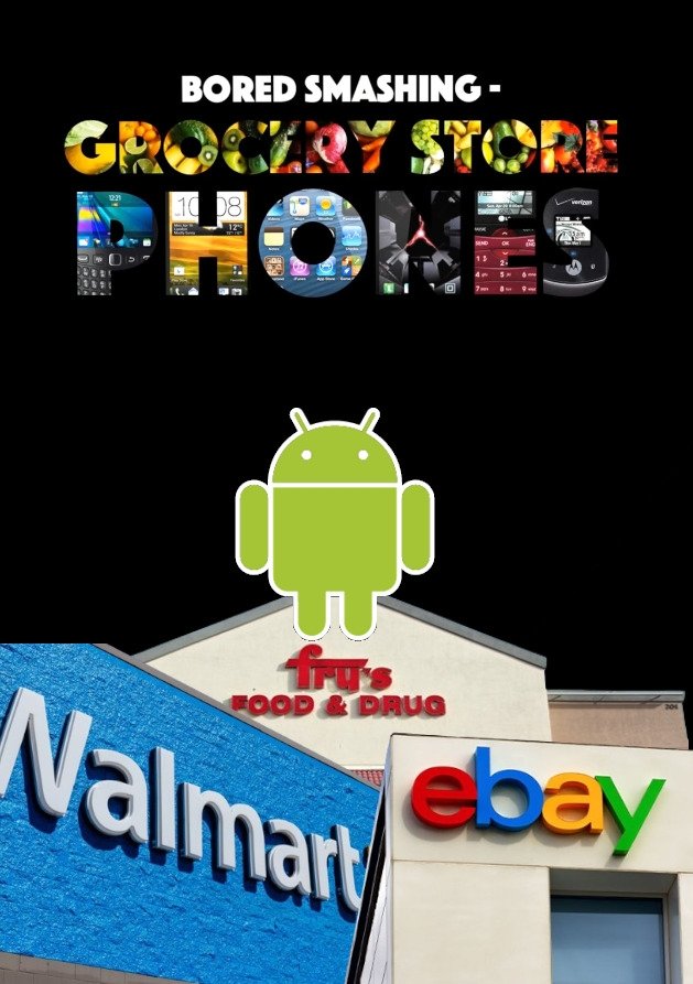 Bored Smashing - GROCERY STORE PHONES! (2016)
