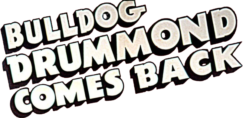 Bulldog Drummond Comes Back Logo