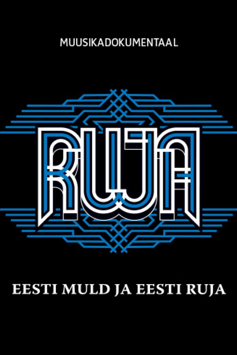 Eesti muld ja Eesti Ruja Eesti muld ja Eesti Ruja
