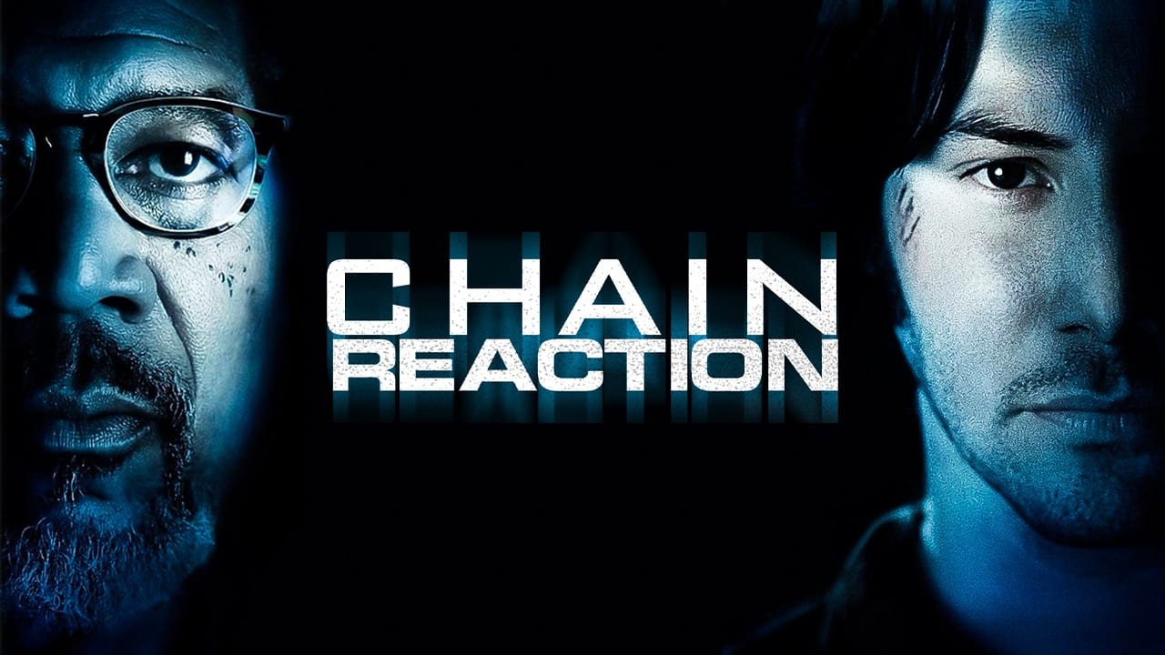 Chain Reaction (1996)