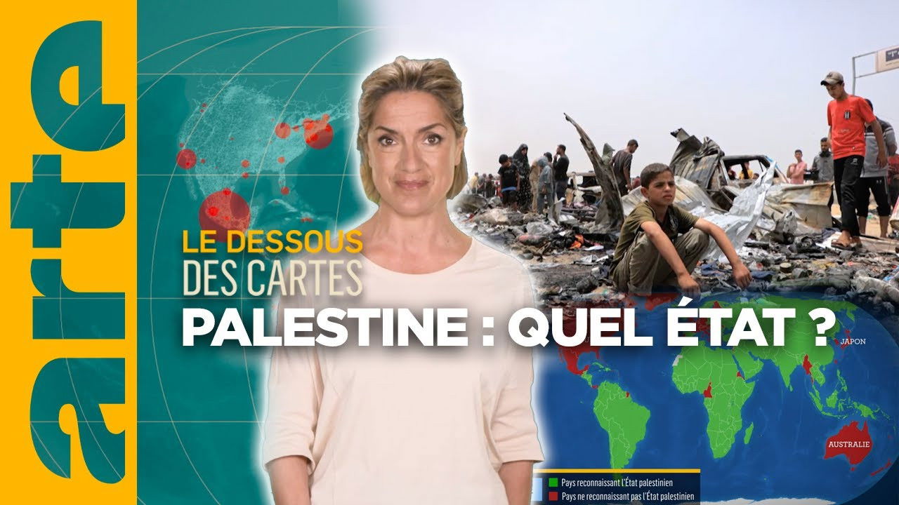 Le Dessous des cartes - Les Palestiniens : quel État ?