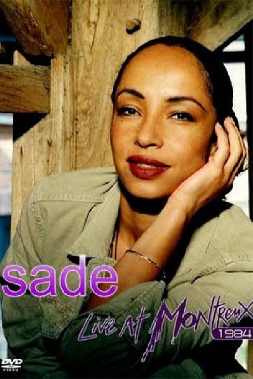 Sade: A Love Affair With Life - Live in Montreux